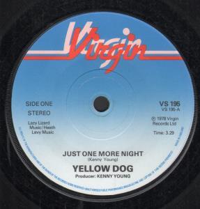 Yellow Dog - Just One More Night - 7 Inch