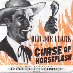 Curse Of Horseflesh - Old Joe Clark - 7 Inch