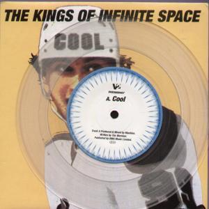 Kings Of Infinite Space - Cool - 7 Inch