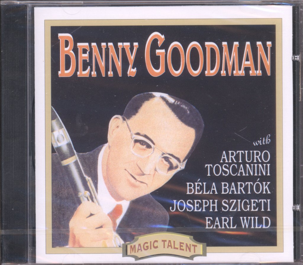 Benny Goodman - Benny Goodman With Arturo Toscanini - Bela Bartok - Joseph Szigeti - Earl Wild - Cd