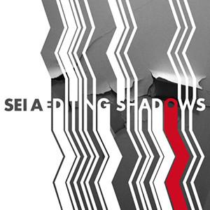 Sei A - Editing Shadows - Cd