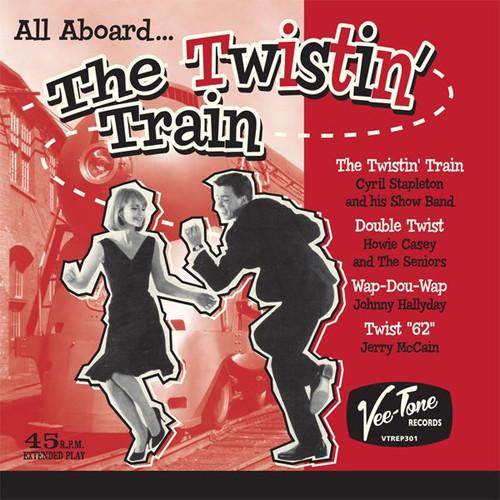 Various Artists - All Aboard... The Twistin' Train - 7 Inch