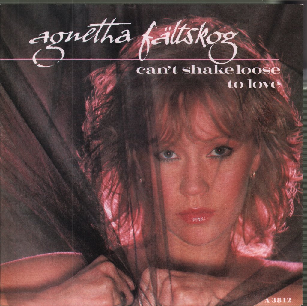 Agnetha Fältskog - Can't Shake Loose / To Love - 7 Inch