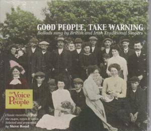 Good People Take Warning - ballads sung by british and irish traditional singers - Triple Cd