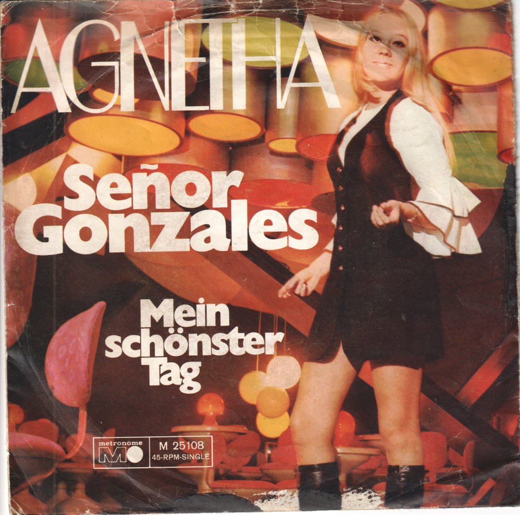 Agnetha Fältskog - Señor Gonzales - 7 Inch