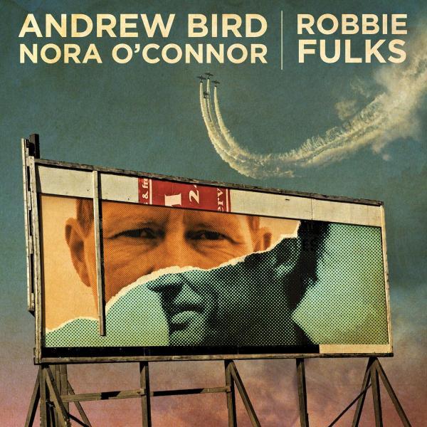 Andrew Bird and Nora O'connor / Robbie Fulks - I'll Trade You Money For Wine / Core And Rind - 7 Inch