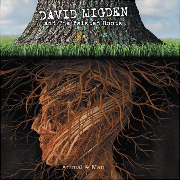 David Migden and the Twisted Roots - Animal & Man - Cd