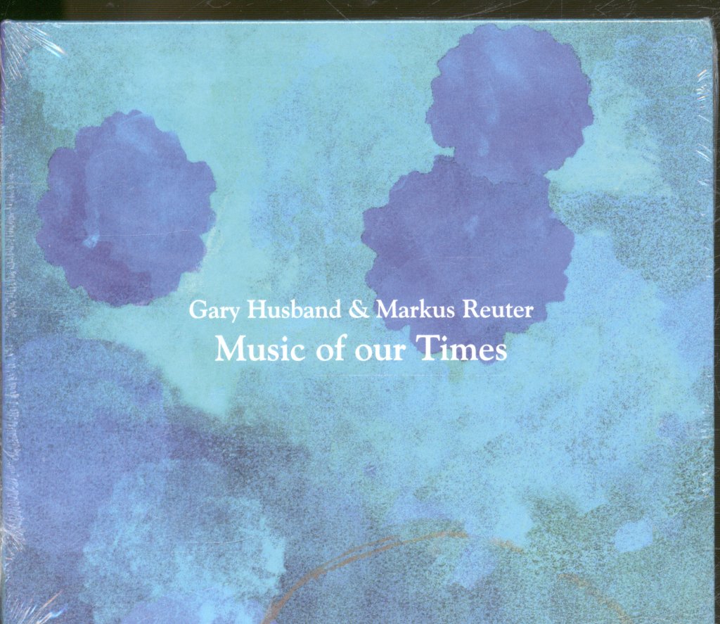 Gary Husband and Markus Reuter - Music Of Our Times - Cd