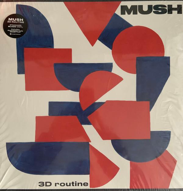 Mush - 3D Routine - Lp