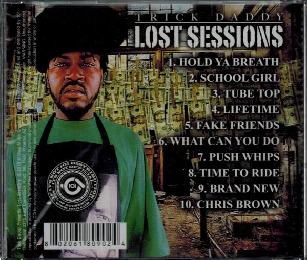 Trick Daddy - Lost Sessions - Cd