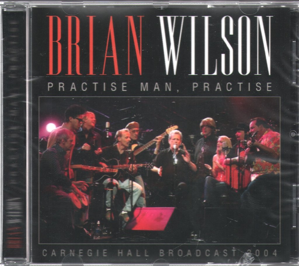 Brian Wilson - Practise, Man Practise - Carnegie Hall Broadcast 2004 - Cd