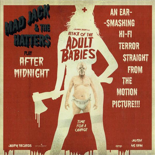 Mad Jack & The Hatters - After Midnight / Better Run - 7 Inch