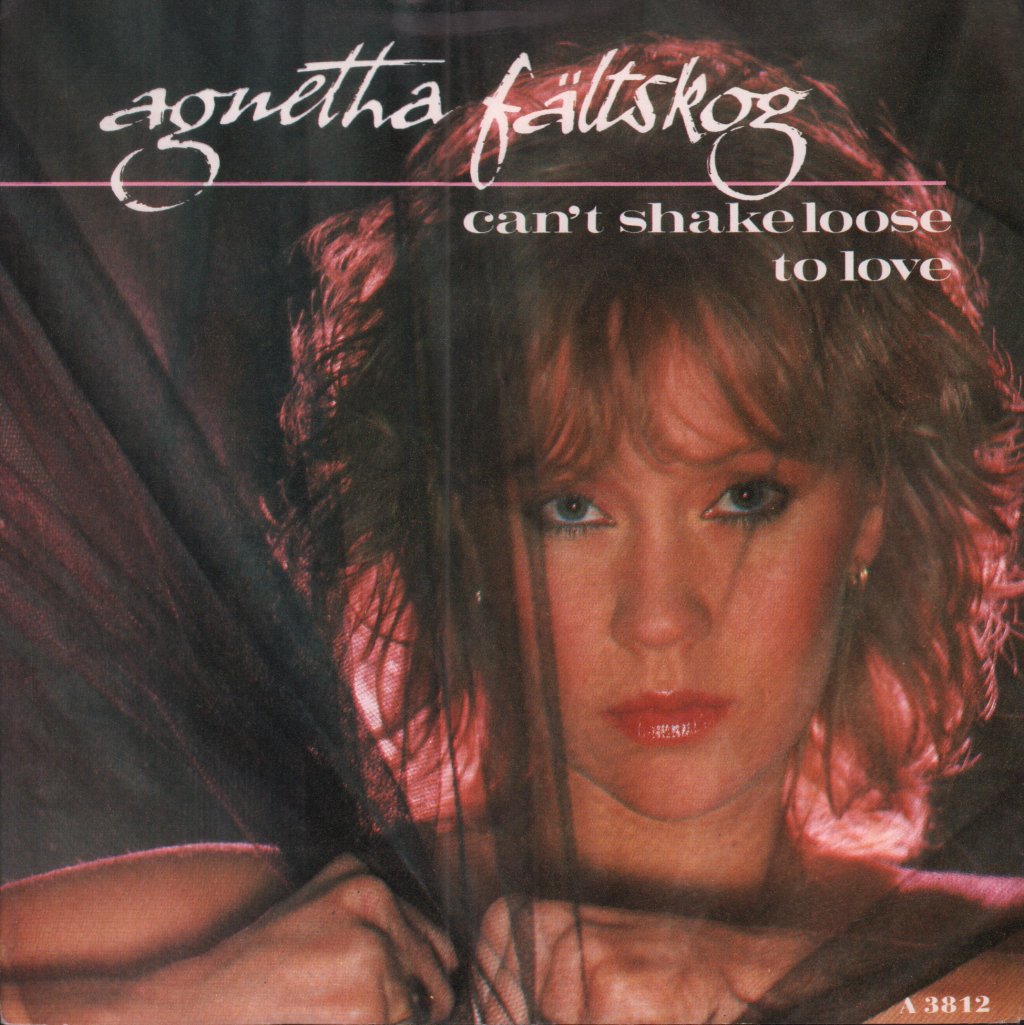 Agnetha Fältskog - Can't Shake Loose - 7 Inch