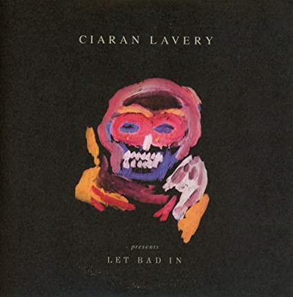 Ciaran Lavery - Let Bad In - Cd