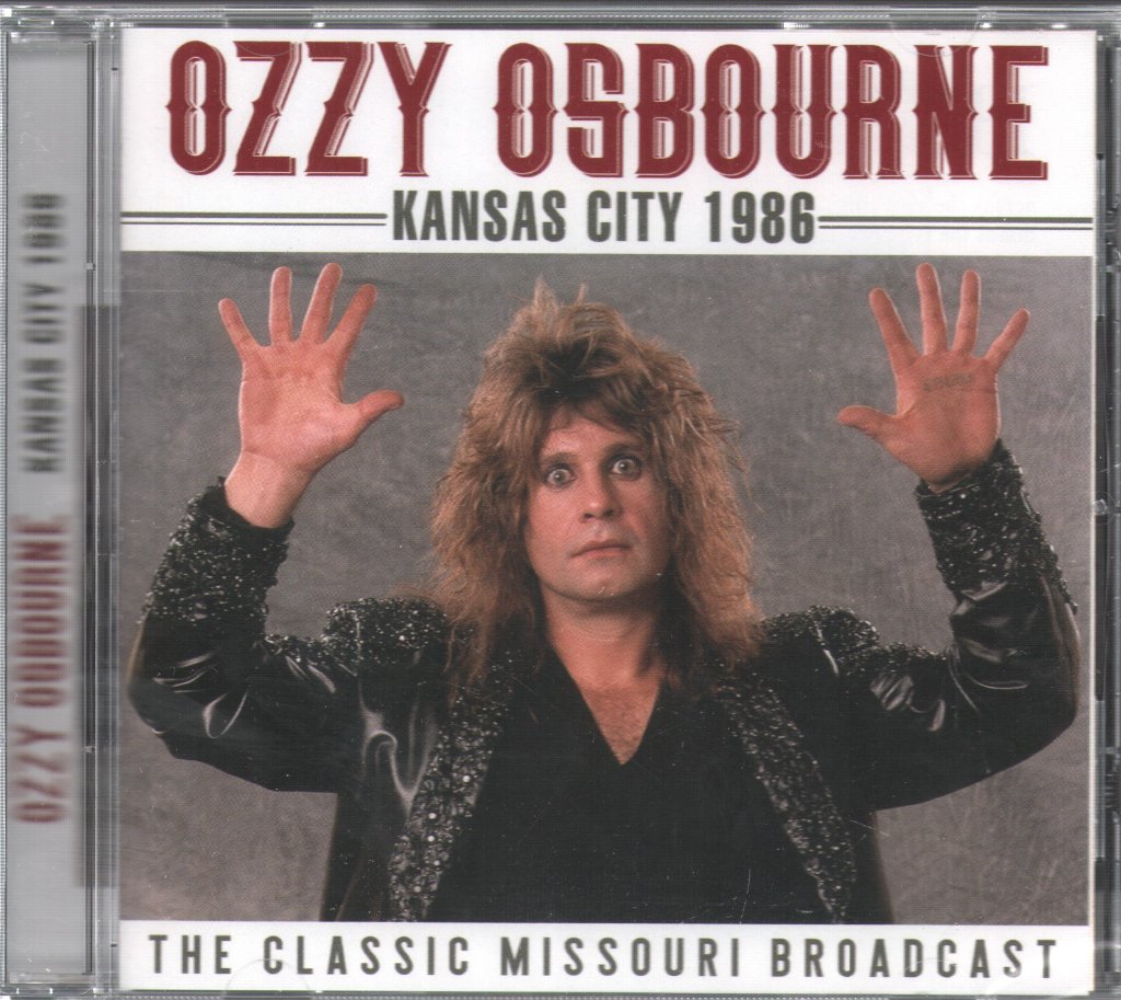 Ozzy Osbourne - Kansas City 1986 - The Classic Missouri Broadcast - Cd