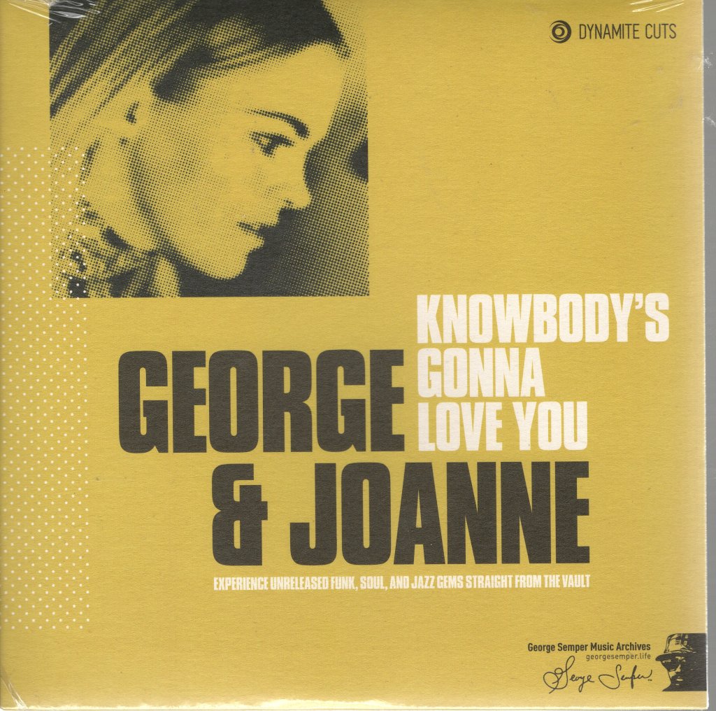 George & Joanne - Knowbody's Gonna Love You - 7 Inch