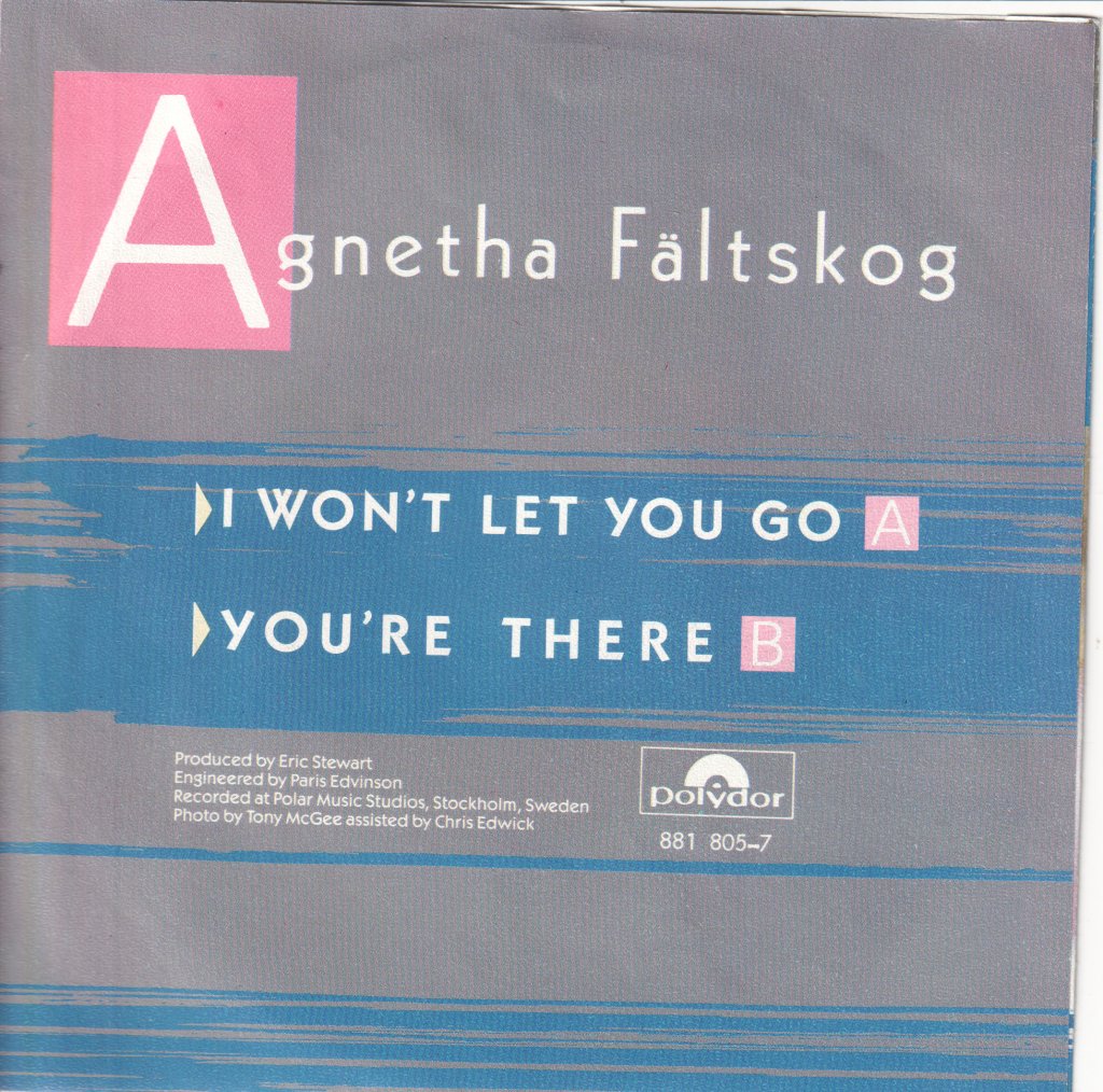 Agnetha Fältskog - I Won't Let You Go - 7 Inch