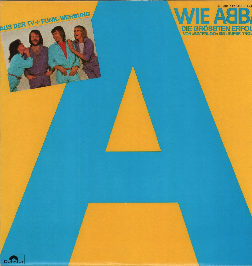 ABBA - A Wie ABBA (Die Grössten Erfolge Von »Waterloo« Bis »Super Trouper«) - Lp