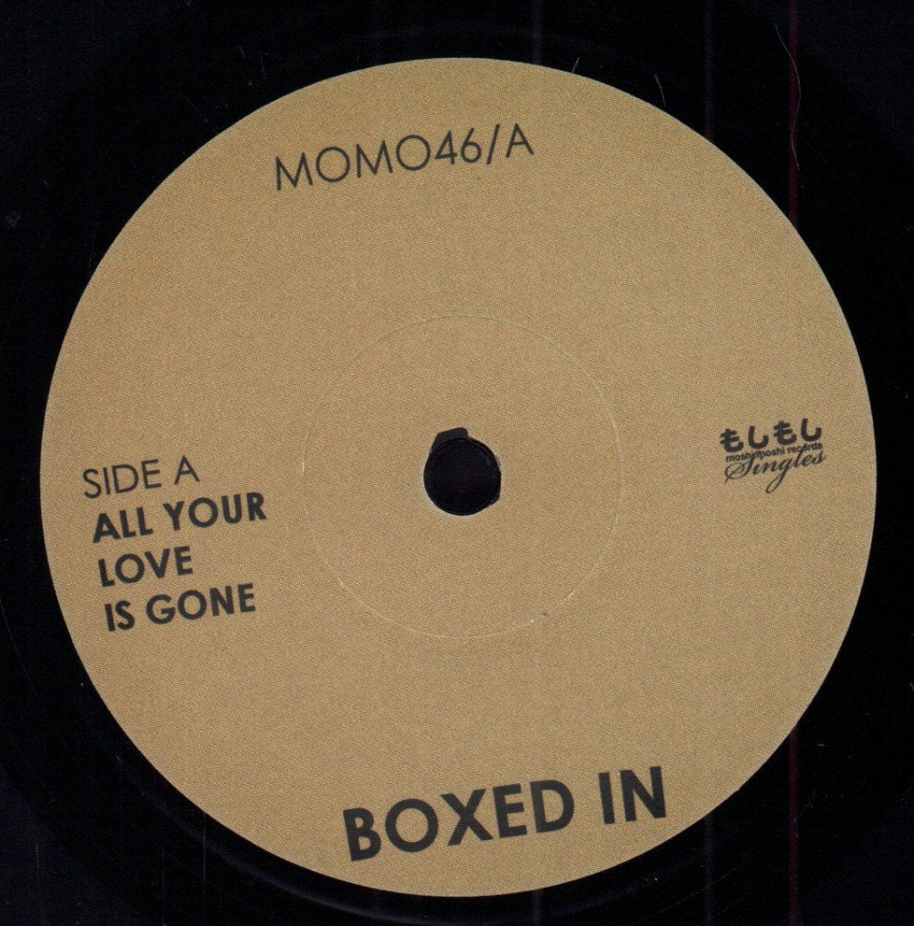 Boxed In (Indie Group) - All Your Love Is Gone - 7 Inch