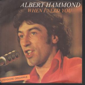 Albert Hammond - When I Need You - 7 Inch