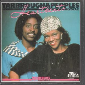 Yarbrough And Peoples - Heartbeats - 7 Inch