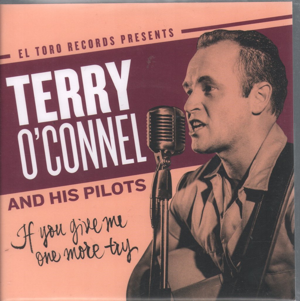 Terry O'Connel And His Pilots - If You Give Me One More Try - 7 Inch