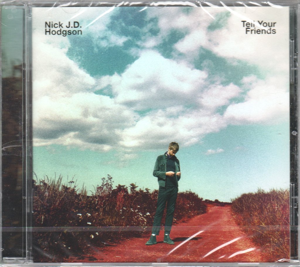 Nick J.d. Hodgson - Tell Your Friends - Cd