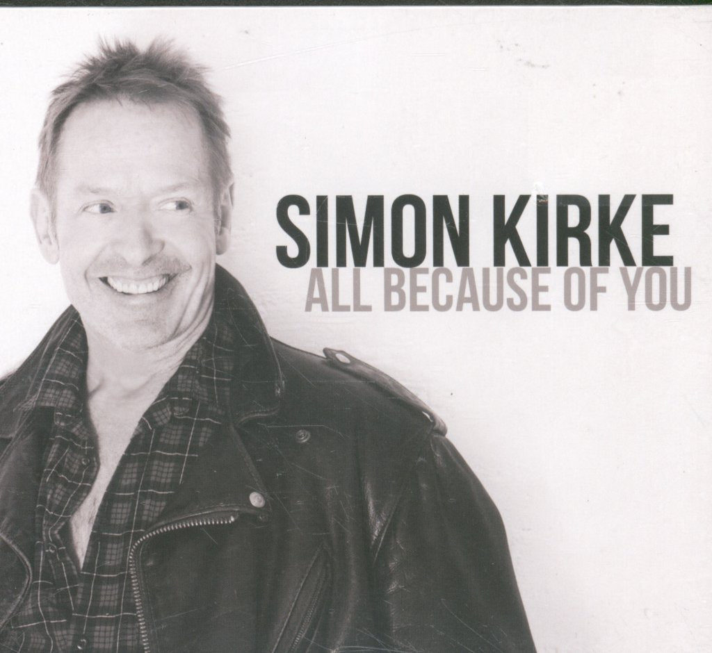 Simon Kirke - All Because Of You - Cd