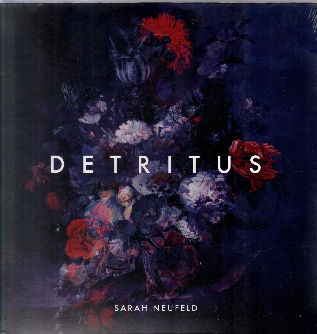 Sarah Neufeld - Detritus - Lp