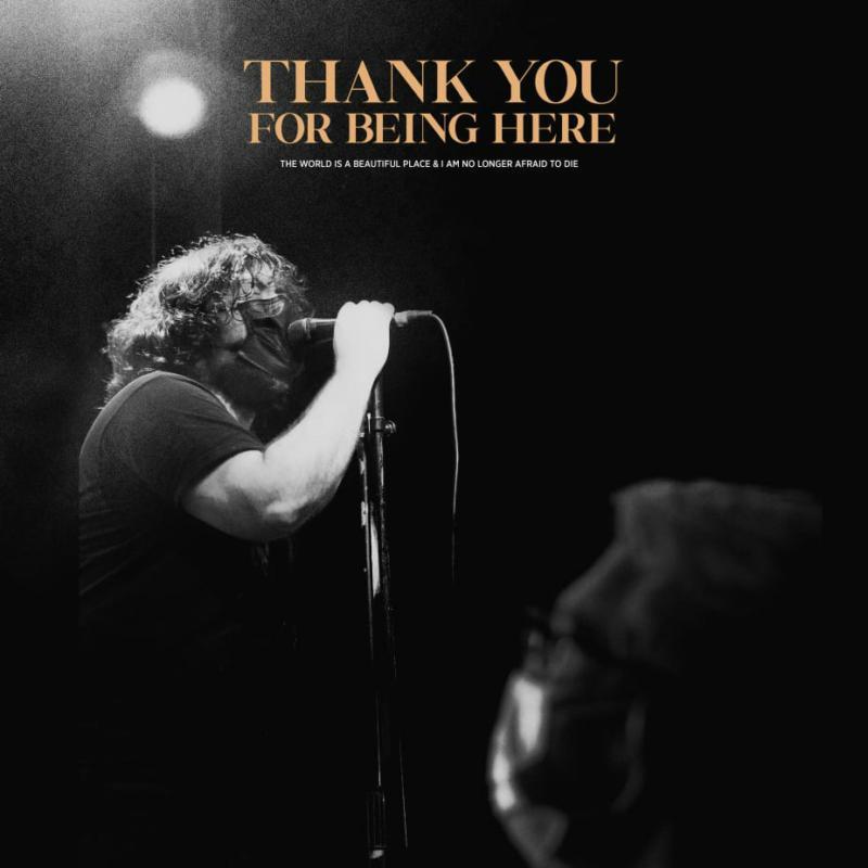 World Is A Beautiful Place and I Am No Longer Afraid To Die - Thankyou For Being Here (Live) - Lp