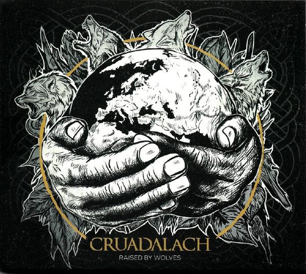 Cruadalach - Raised By Wolves - Cd