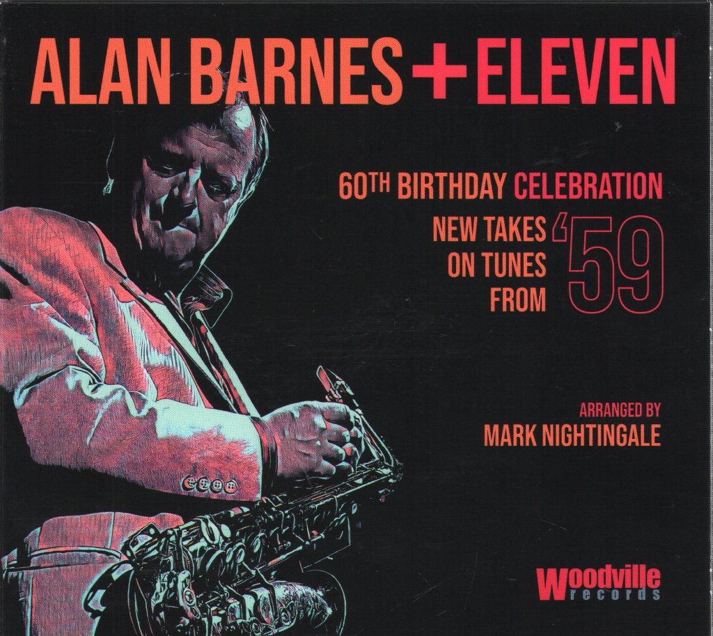 Alan Barnes + Eleven - 60th Birthday Celebration: New Takes On Tunes From '59 - Cd