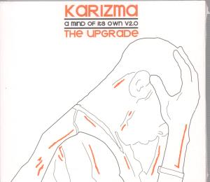 Karizma - A Mind Of Its Own Vol.2.0: The Upgrade - Cd