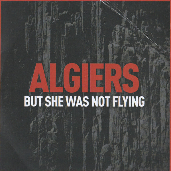 Algiers - But She Was Not Flying - Cdr