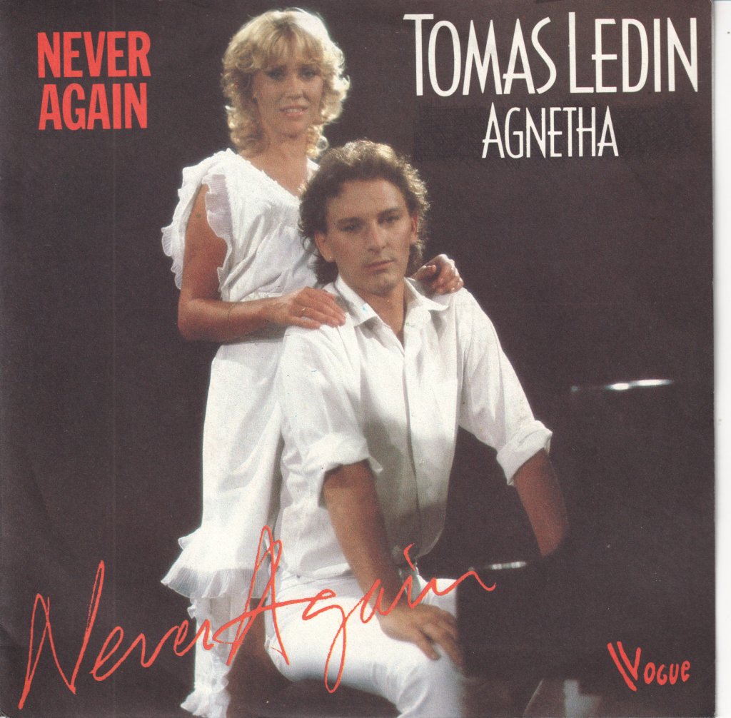 Tomas Ledin And Agnetha - Never Again - 7 Inch