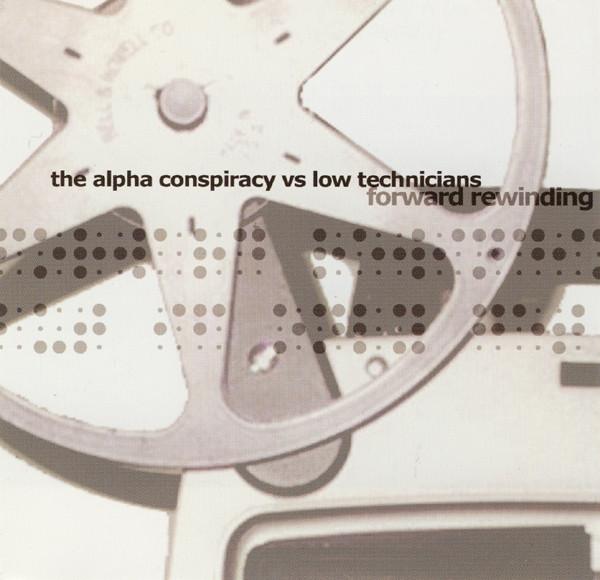 Alpha Conspiracy vs Low Technicians - Forward Rewinding - Cd