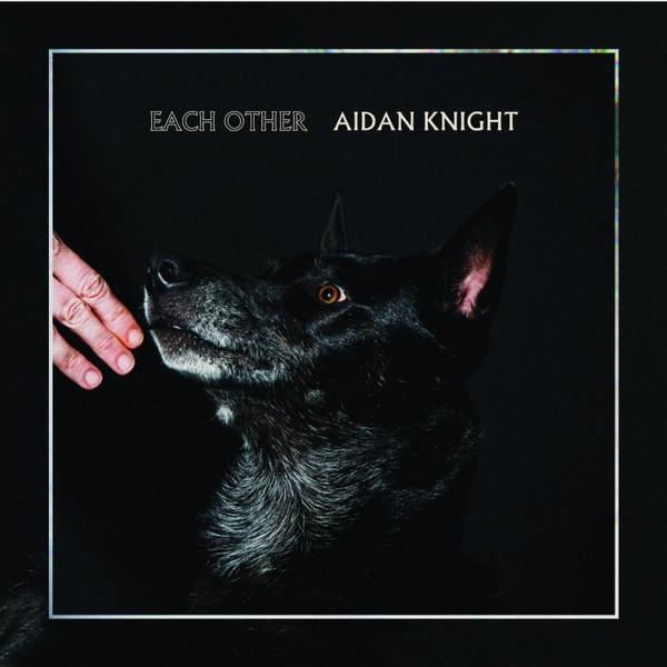 Aidan Knight - Each Other - Cd