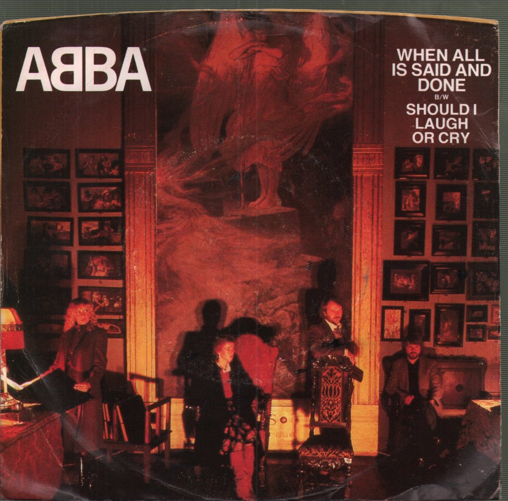 ABBA - When All Is Said And Done B/W Should I Laugh Or Cry - 7 Inch