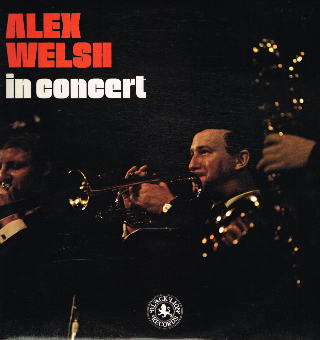 Alex Welsh - Alex Welsh In Concert - Double Lp