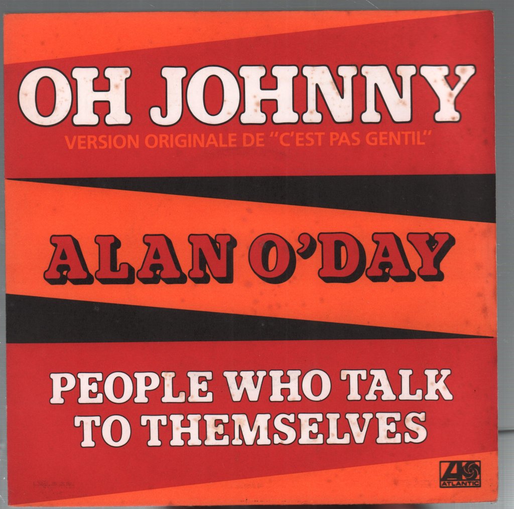 Alan O'day - Oh Johnny - 7 Inch