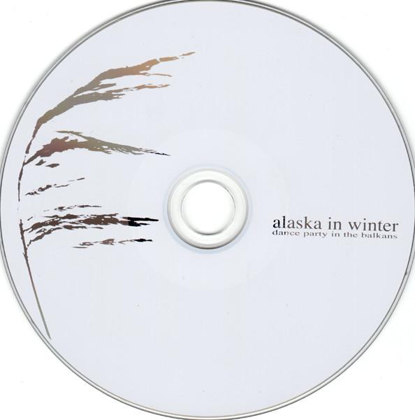 Alaska In Winter - Dance Party In The Balkans - Cd