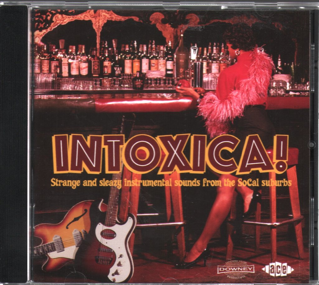 Various Artists - Intoxica! (Strange And Sleazy Instrumental Sounds From The Socal Suburbs) - Cd