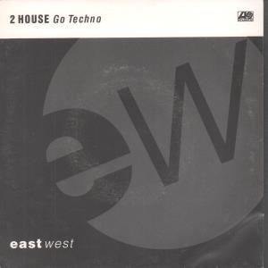 2 House - Go Techno - 7 Inch