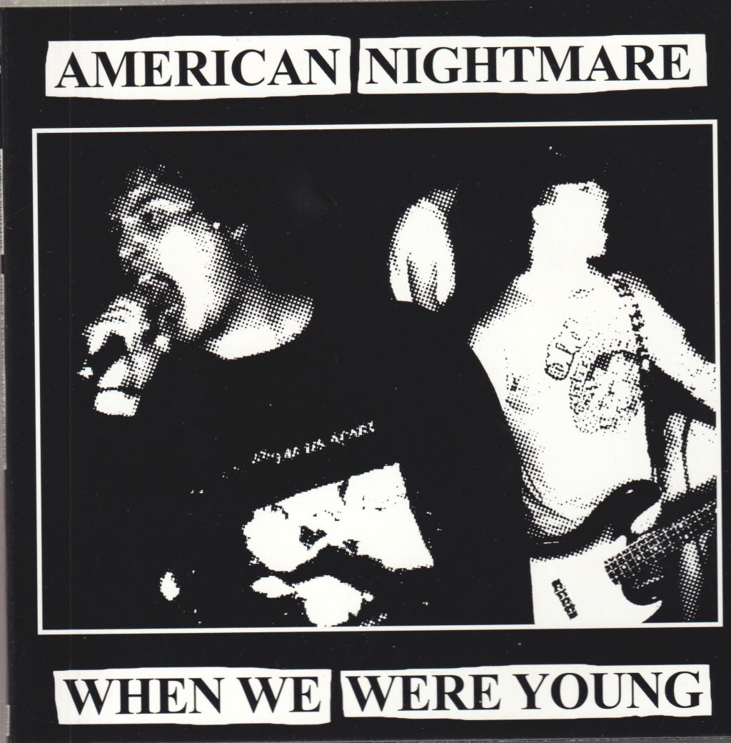 American Nightmare - When We Were Young - 7 Inch