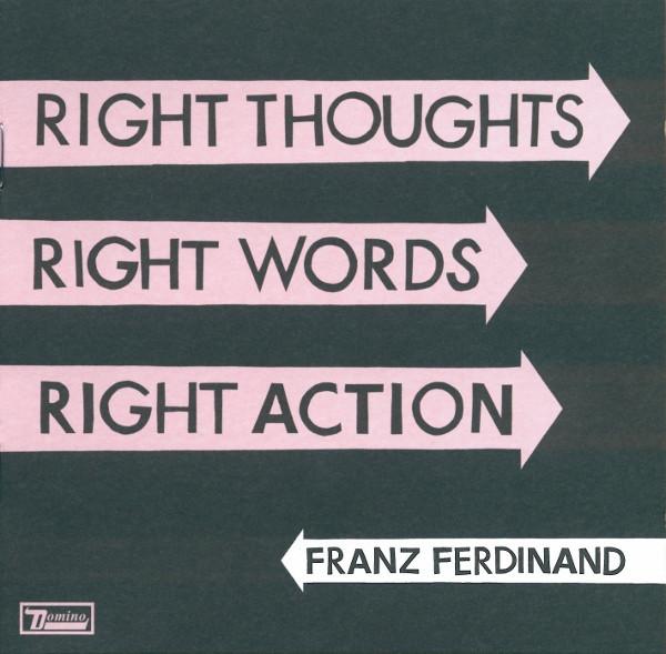 Franz Ferdinand - Right Thoughts Right Words Right Action - Cd