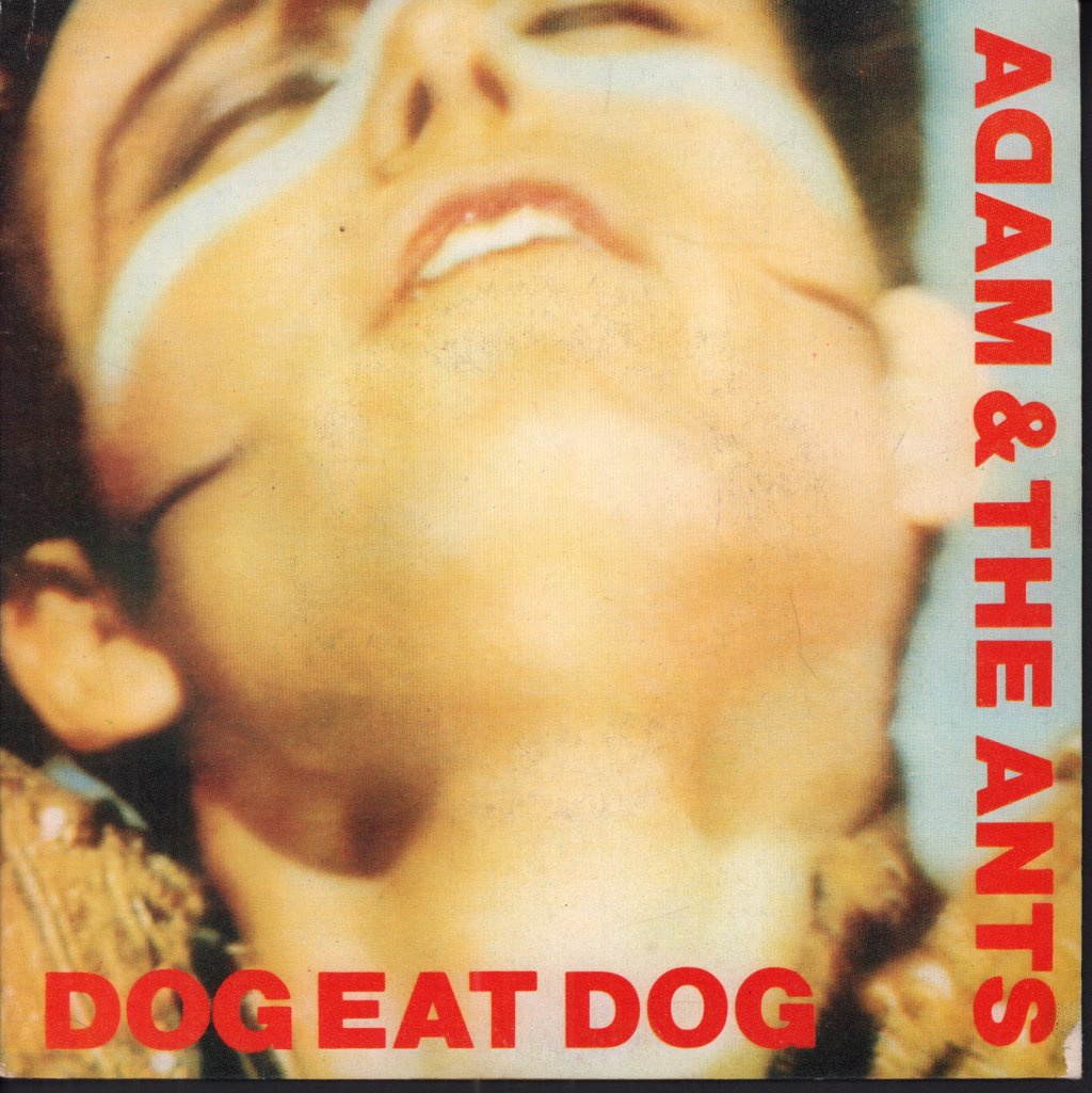 Adam And The Ants - Dog Eat Dog - 7 Inch