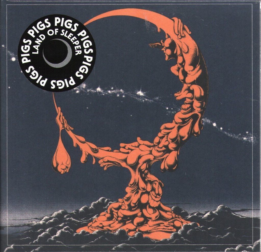 Pigs Pigs Pigs Pigs Pigs Pigs Pigs - Land Of Sleeper - Cd