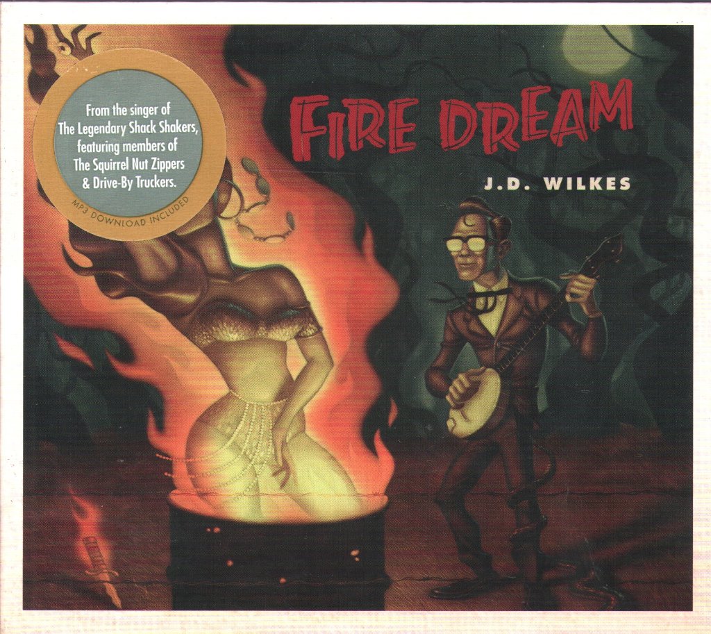 J.D. Wilkes - Fire Dream - Cd