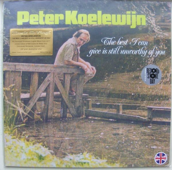 Peter Koelewijn - Best I Can Give Is Still Unworthy Of You - Lp