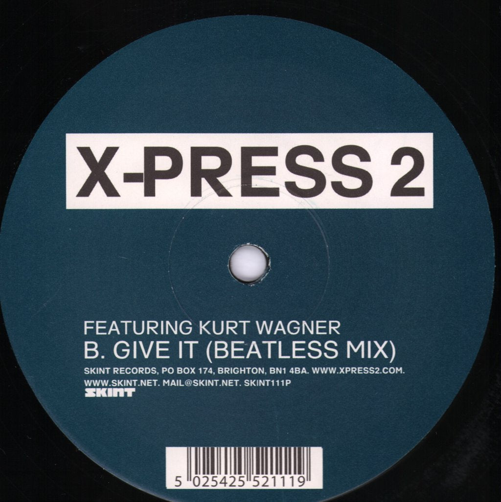 X-Press 2 Featuring Kurt Wagner - Give It - 12 Inch